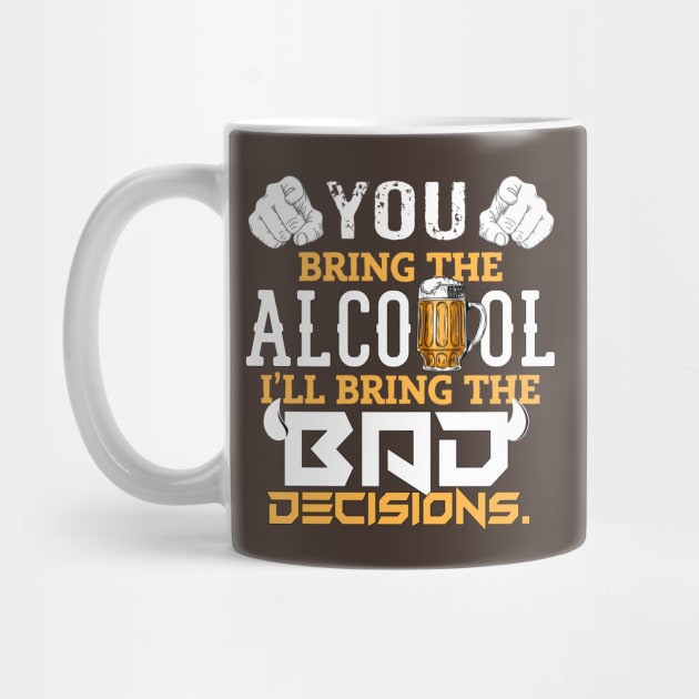 Cool Funny Sarcastic Beer Alcohol & Bad Decisions by porcodiseno